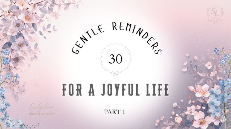 Gentle Reminders for a Joyful Life Part 1 mindful whispers inspirational quote collection