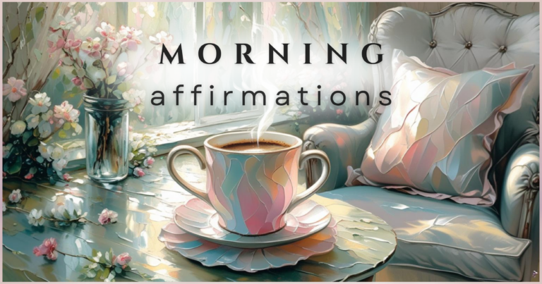 Morning affirmations for a calm, conscious, and luminous start to the day