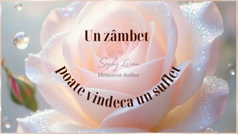 Un trandafir delicat cu picături de rouă, simbol al ideii că un zâmbet poate vindeca un suflet. Imagine inspirațională de autoarea Sophy Le’coa.